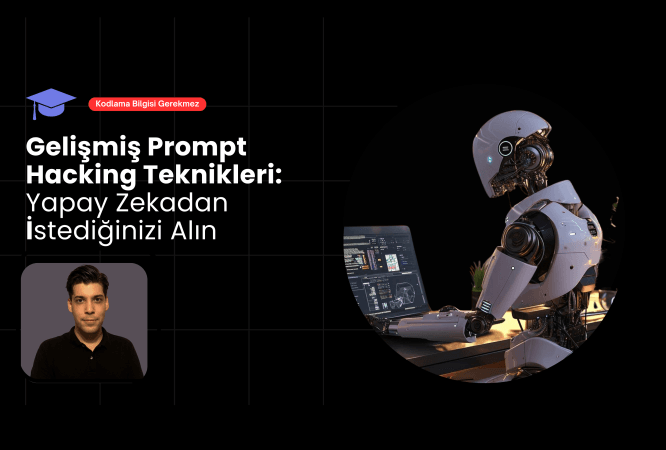 Gelişmiş Prompt Hacking Teknikleri